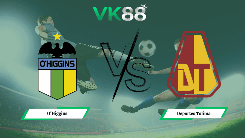 VK88 Nhận định soi kèo O'Higgins vs Deportes Tolima 07h30 ngày 05/03/2026 – Vòng loại Copa Libertadores