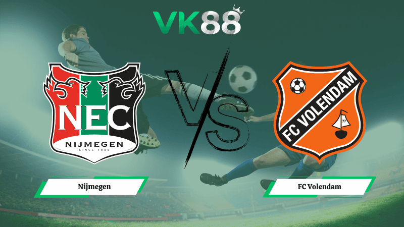 VK88 Nhận định soi kèo Nijmegen vs FC Volendam 02h00 ngày 09/03/2026 – VĐQG Hà Lan