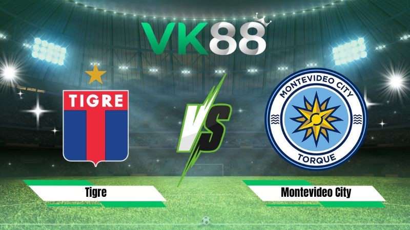 VK88 Nhận định soi kèo Tigre vs Montevideo City 05h00 ngày 13/08/2026 – Copa Sudamericana