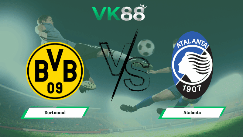 VK88 Nhận định soi kèo Dortmund vs Atalanta 03h00 ngày 18/02/2026 – Champions League