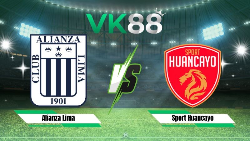 VK88 Nhận định soi kèo Alianza Lima vs Sport Huancayo 07h00 ngày 20/07/2026 – Liga 1 Peru