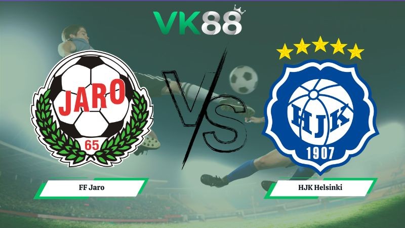 VK88 Nhận định soi kèo FF Jaro vs HJK Helsinki 21h00 ngày 13/06/2026 – VĐQG Phần Lan