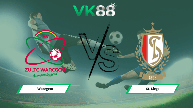 VK88 Nhận định soi kèo Waregem vs St. Liege 00h30 ngày 09/03/2026 – VĐQG Bỉ