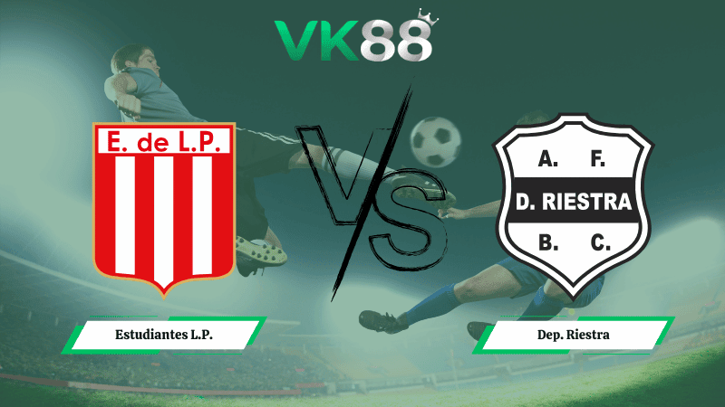 VK88 Nhận định soi kèo Estudiantes L.P. vs Dep. Riestra 05h15 ngày 10/02/2026 – VĐQG Argentina