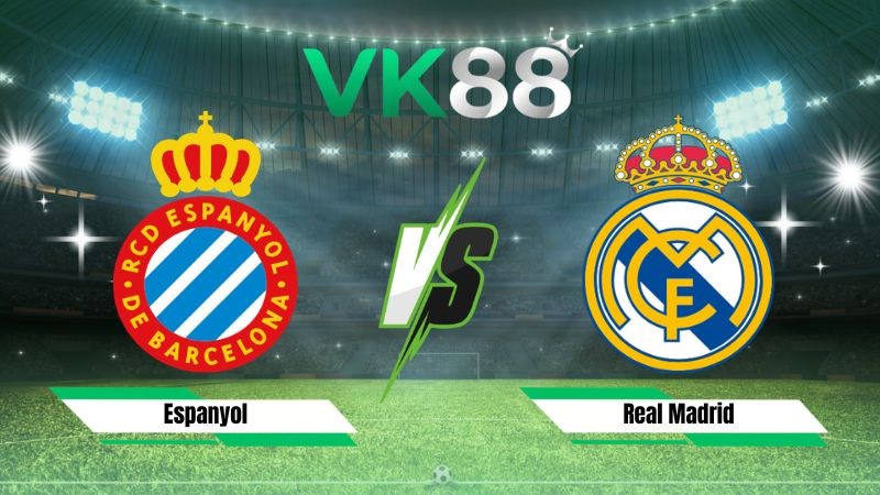VK88 Nhận định soi kèo Espanyol vs Real Madrid 02h30 ngày 23/08/2026 – La Liga