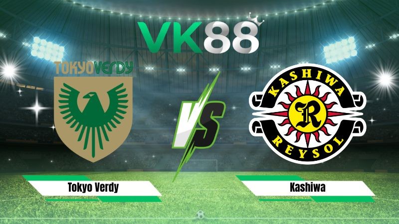 VK88 Nhận định soi kèo Tokyo Verdy vs Kashiwa 17h00 ngày 14/08/2026 – VĐQG Nhật Bản