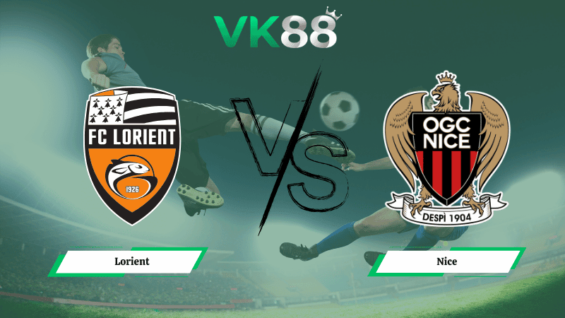 VK88 Nhận định soi kèo Lorient vs Nice 02h30 ngày 05/03/2026 – Cúp quốc gia Pháp